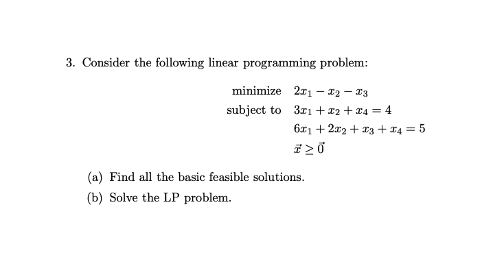 Solved 3. Consider The Following Linear Programming Problem: | Chegg.com