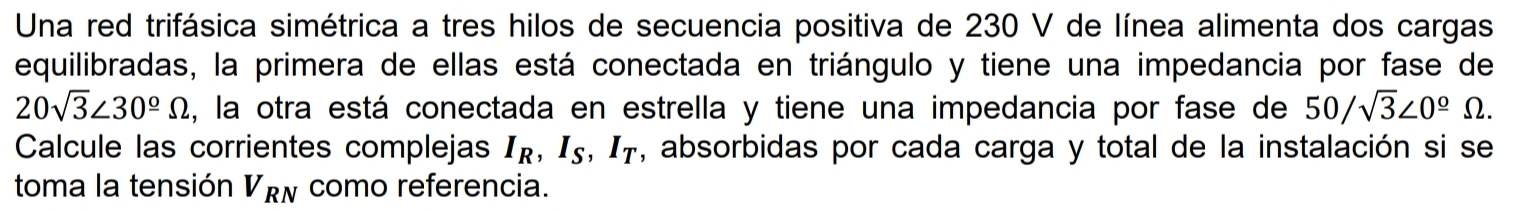 Una red trifásica simétrica a tres hilos de secuencia positiva de \( 230 \mathrm{~V} \) de línea alimenta dos cargas equilibr