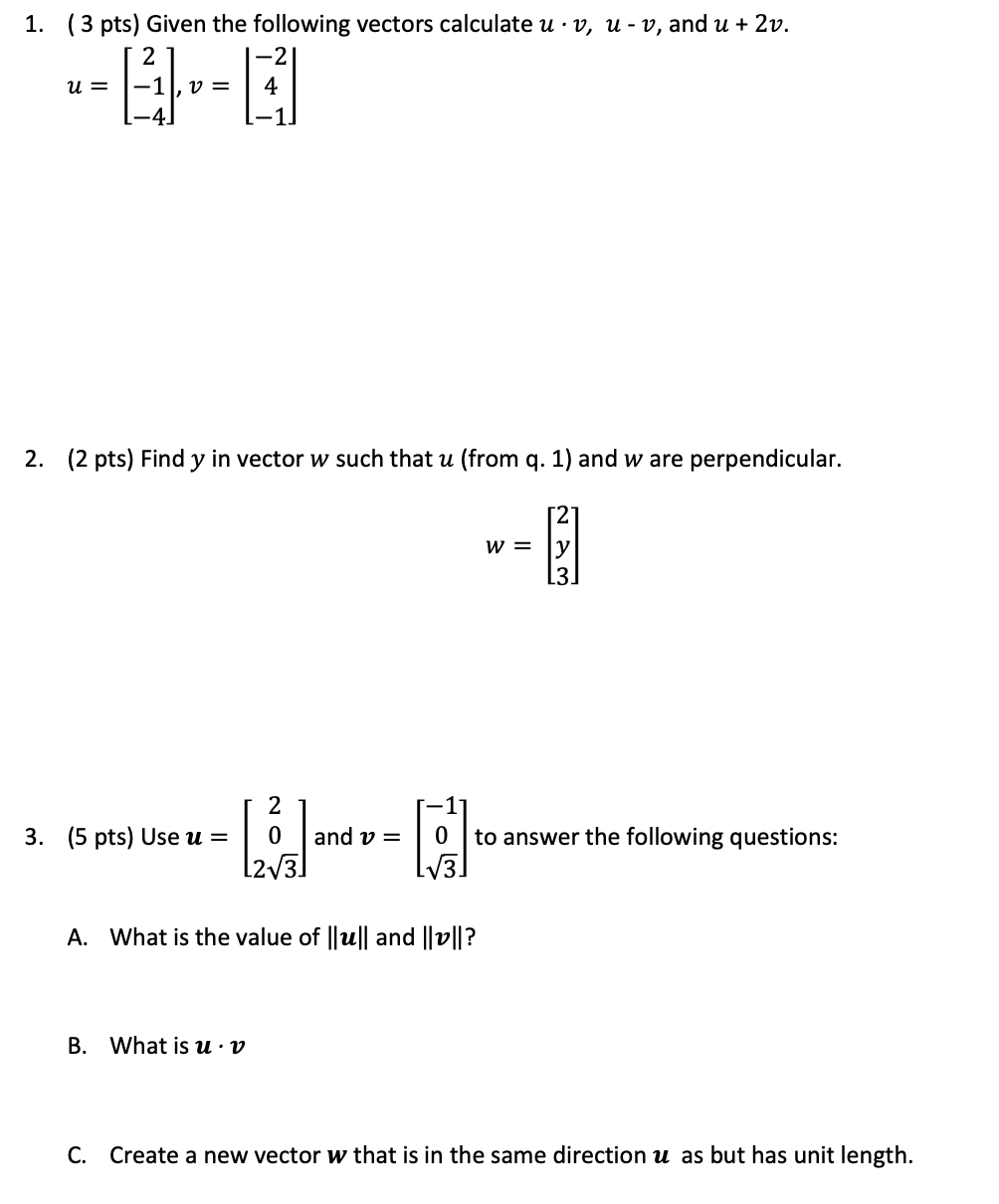 Solved 1 3 Pts Given The Following Vectors Calculate U Chegg Com