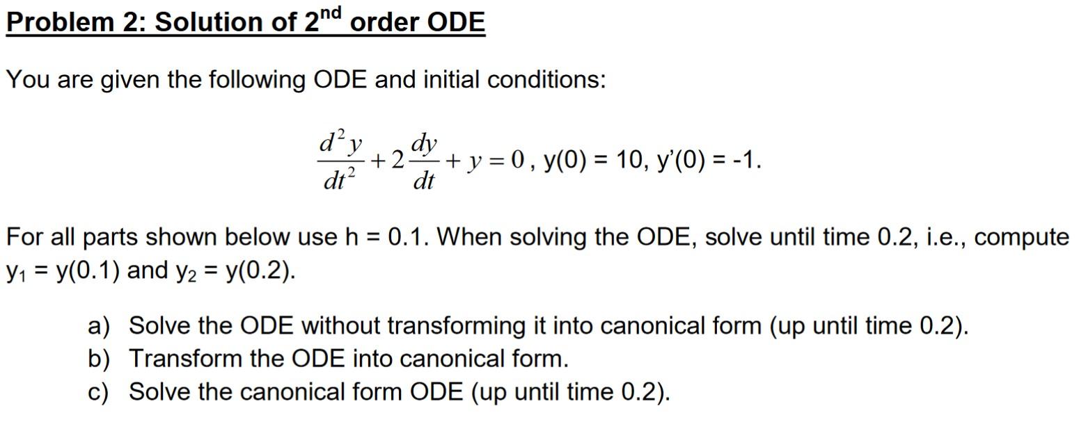 Solved Problem 2: Solution of 2nd order ODE You are given | Chegg.com