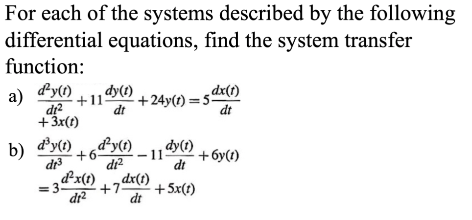 Solved For each of the systems described by the following | Chegg.com