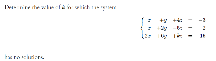 Solved Determine the value of k for which the system | Chegg.com