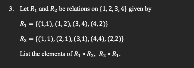 Solved 3. Let R1 And R2 Be Relations On {1,2,3,4} Given By | Chegg.com