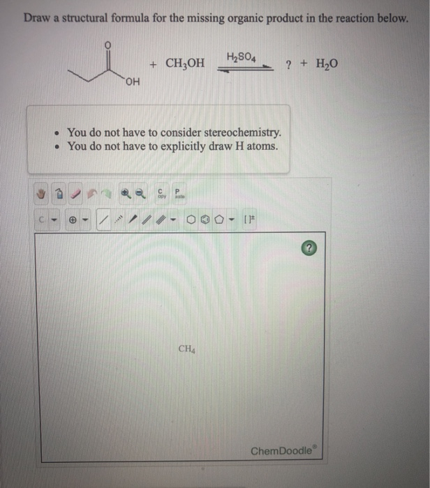 Solved Draw a structural formula for the missing organic | Chegg.com