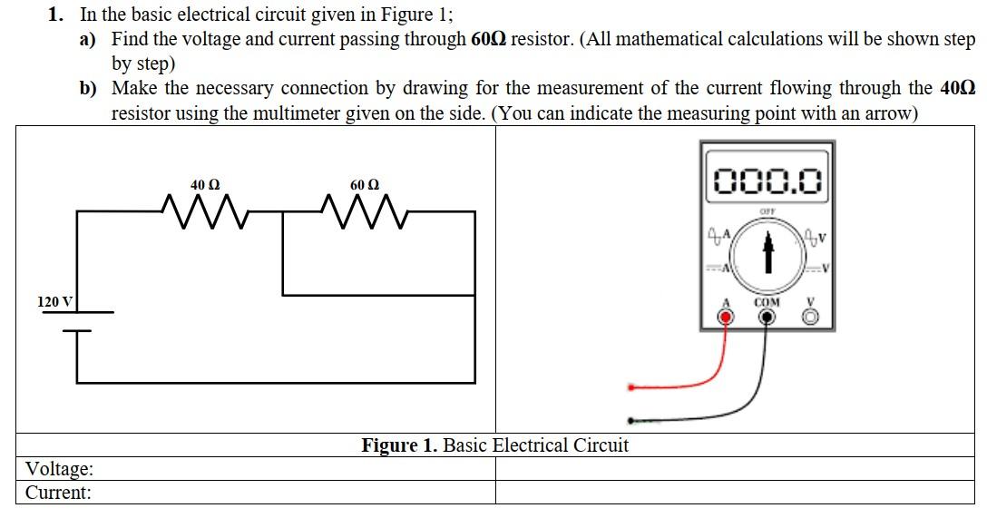 Solved 1. In the basic electrical circuit given in Figure 1; | Chegg.com