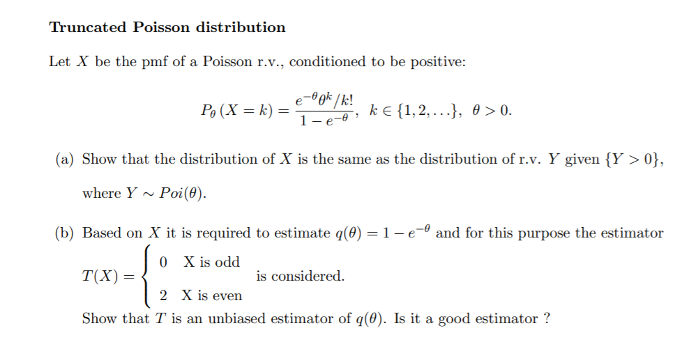 Solved Truncated Poisson Distribution Let X Be The Pmf Of Chegg Com