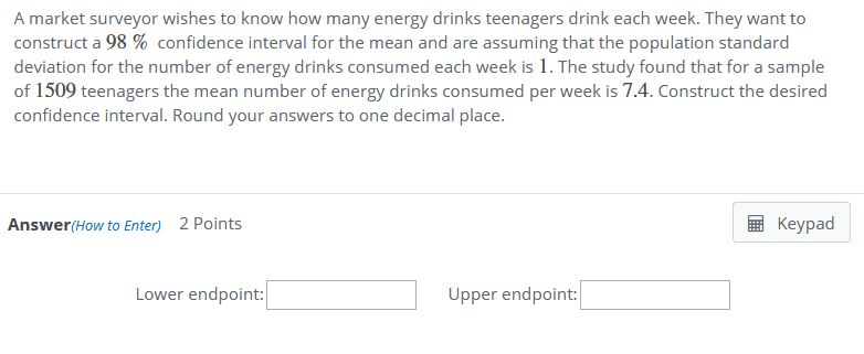 Solved Question 7 A Market Surveyor Wishes To Know How Chegg