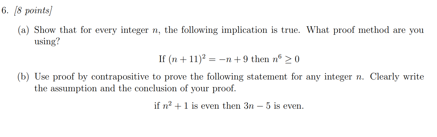 Solved 6. (8 points] (a) Show that for every integer n, the | Chegg.com