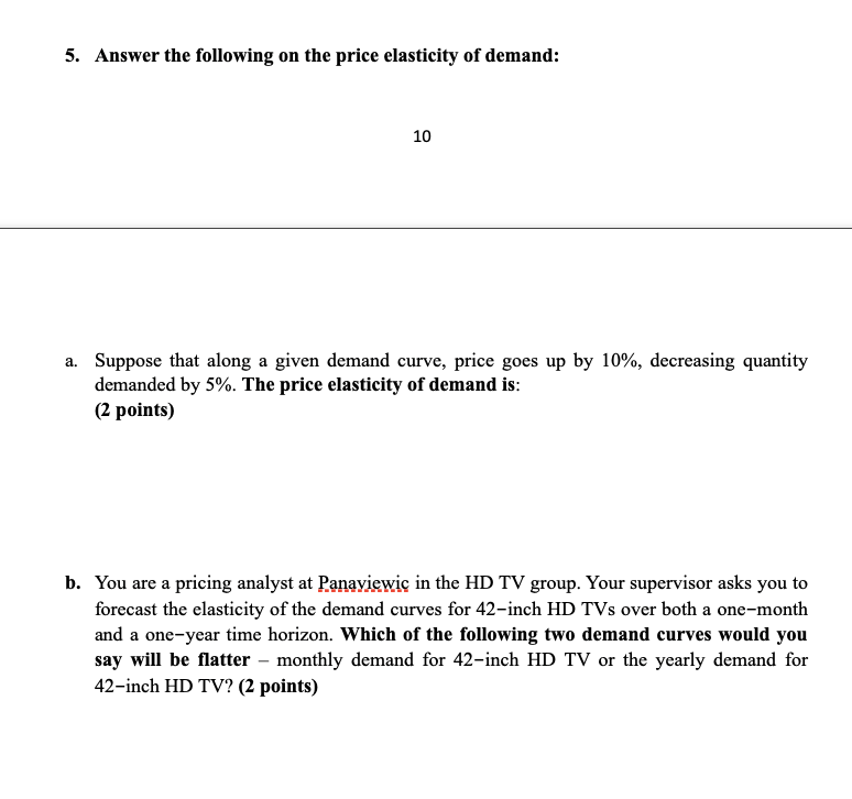 Solved 5. Answer The Following On The Price Elasticity Of | Chegg.com