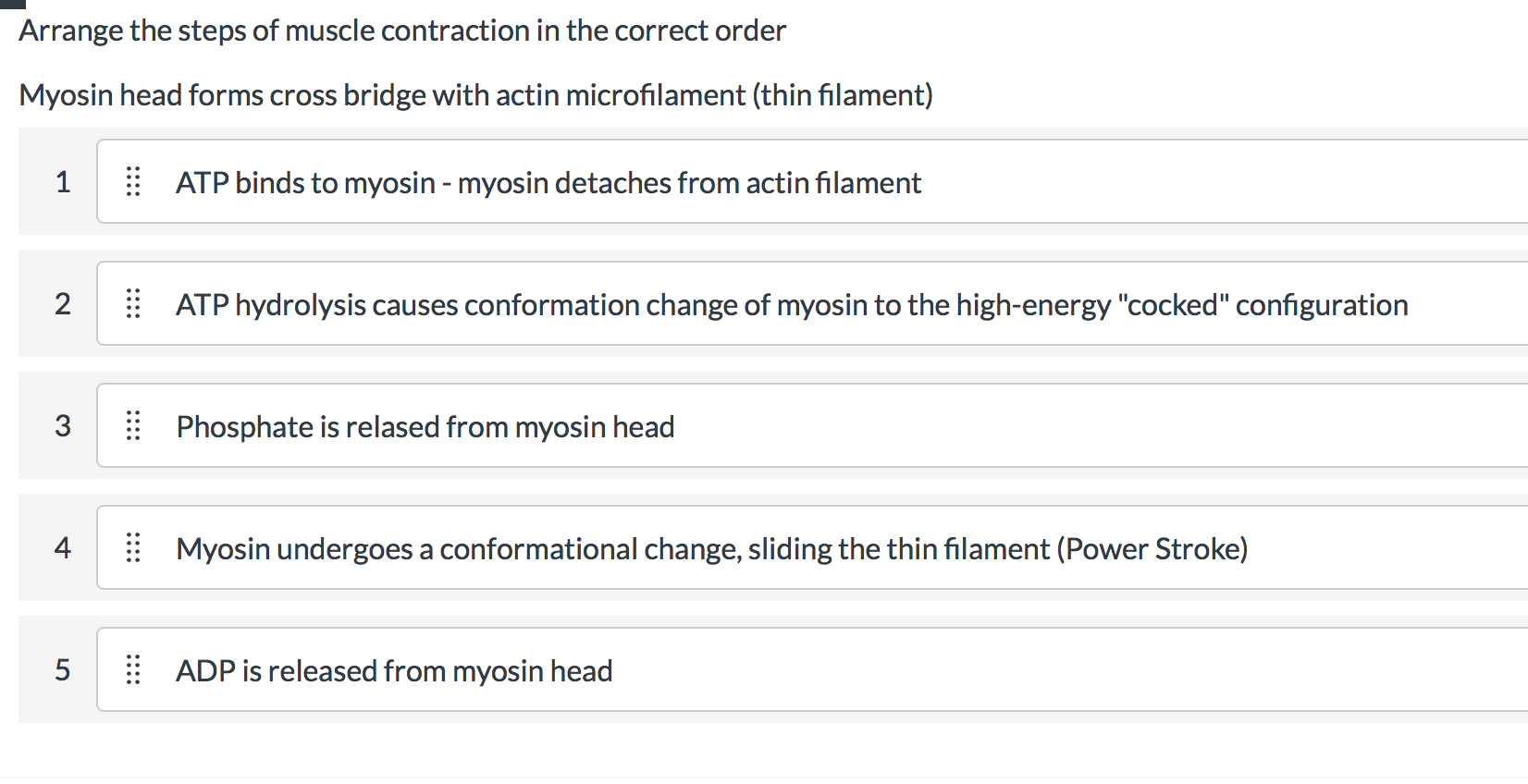 Solved Arrange the steps of muscle contraction in the | Chegg.com