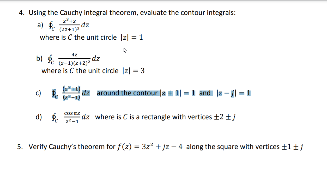 Solved 4. Using the Cauchy integral theorem, evaluate the