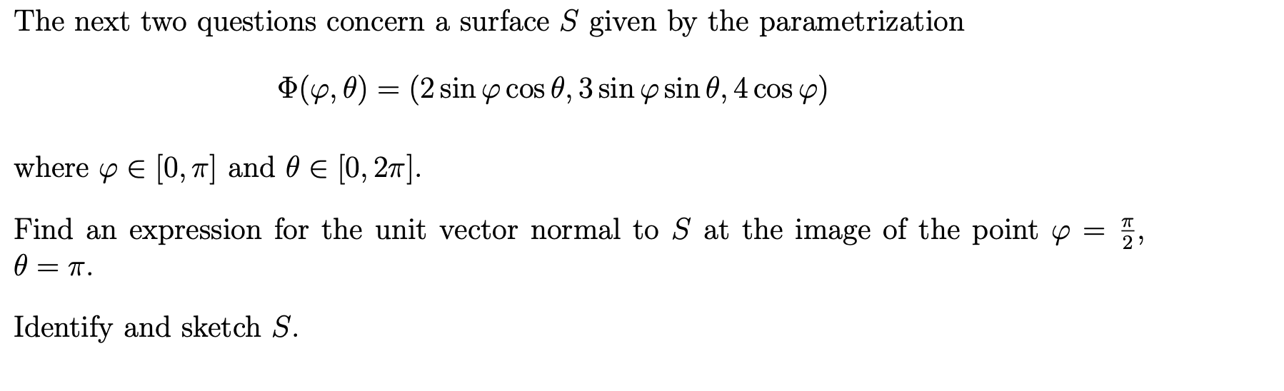 Solved The next two questions concern a surface S given by | Chegg.com