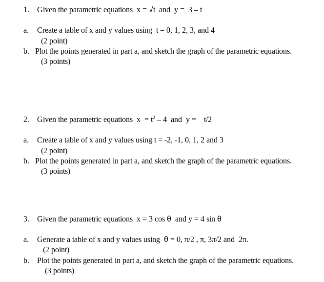 Solved 1. Given the parametric equations x = Vt and y= 3-t | Chegg.com