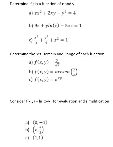 Solved Determine if z is a function of x and y. a) zx2 + 2xy | Chegg.com