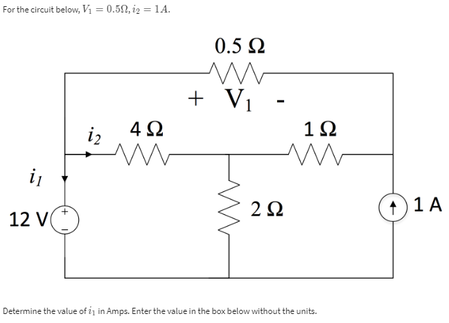 Solved For the circuit below, V = 0.5Ω, i2 = 14. 4Ω Μ i₁ 2 Ω | Chegg.com