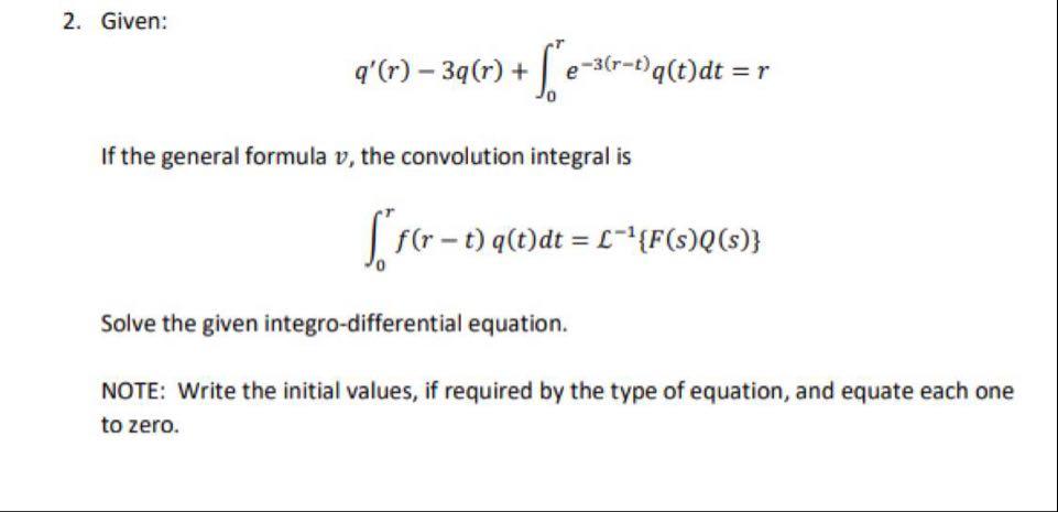 Solved 2 Given Q R 3q R Be 3 R T Q T Dt R If T Chegg Com