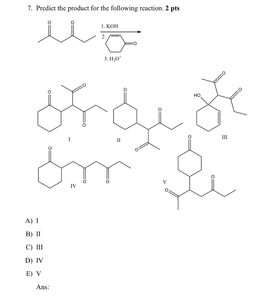 Solved 7 Predict The Product For The Following Reaction Chegg Com