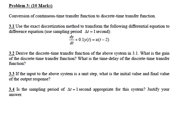 Solved Problem 3 10 Marks Conversion Of Continuous Time Chegg Com