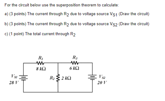 Solved For the circuit below use the superposition theorem | Chegg.com