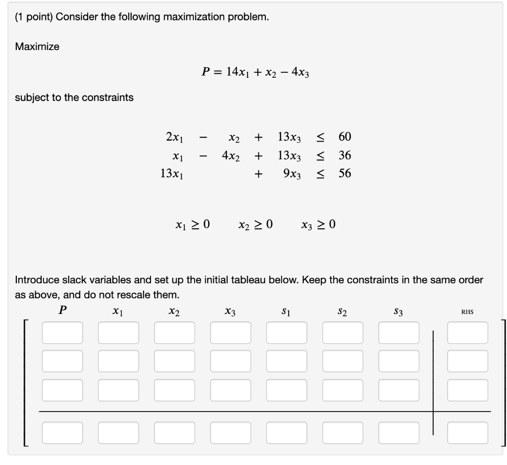 Solved (1 point) Consider the following maximization | Chegg.com