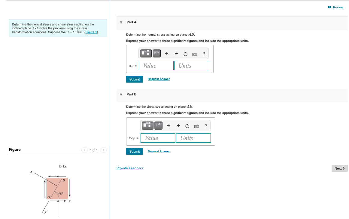 Solved 8 Review Part A Determine The Normal Stress And Shear | Chegg.com