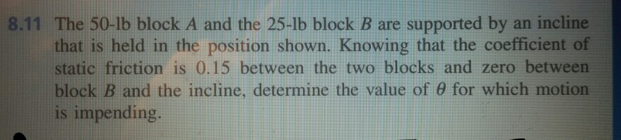 Solved 8.11 The 50-lb Block A And The 25-lb Block B Are | Chegg.com