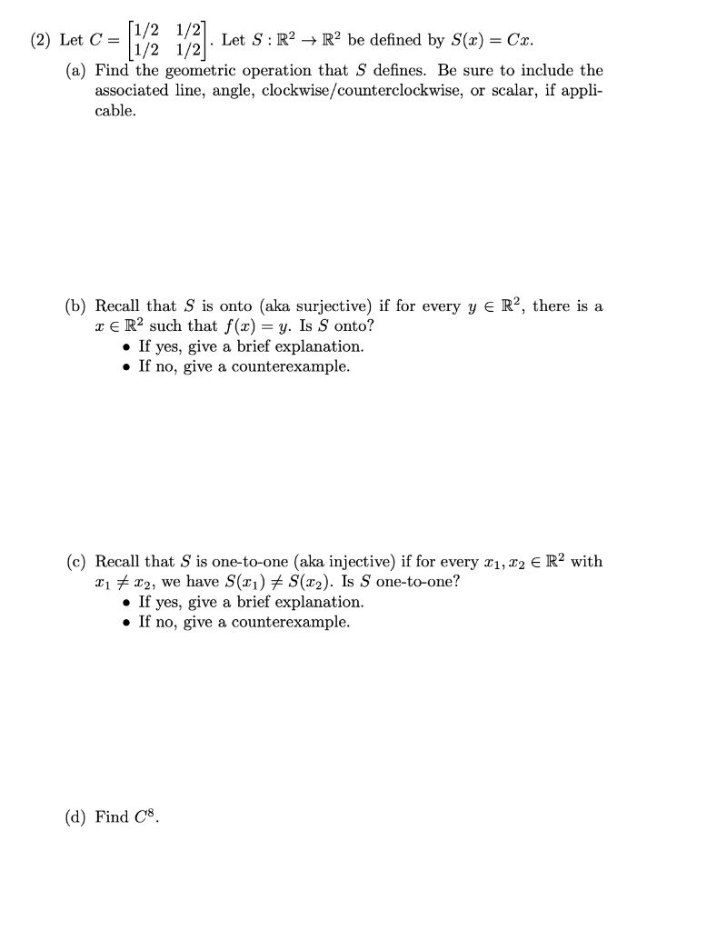 Solved 2 Let C [1 21 21 21 2] Let S R2→r2 Be Defined By