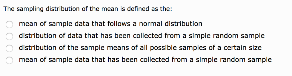 Solved The sampling distribution of the mean is defined as | Chegg.com