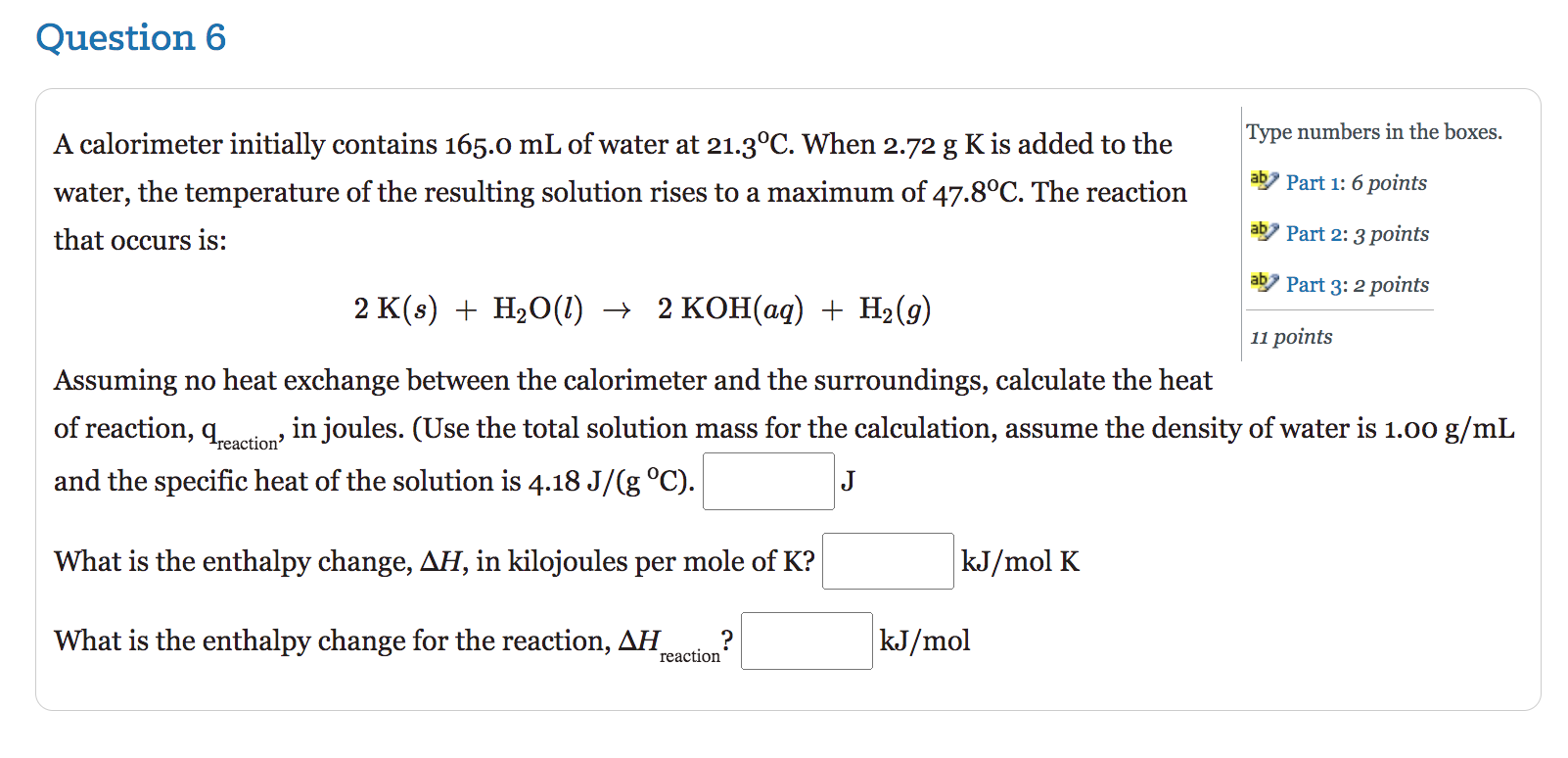 Solved A calorimeter initially contains 165.0 mL of water at