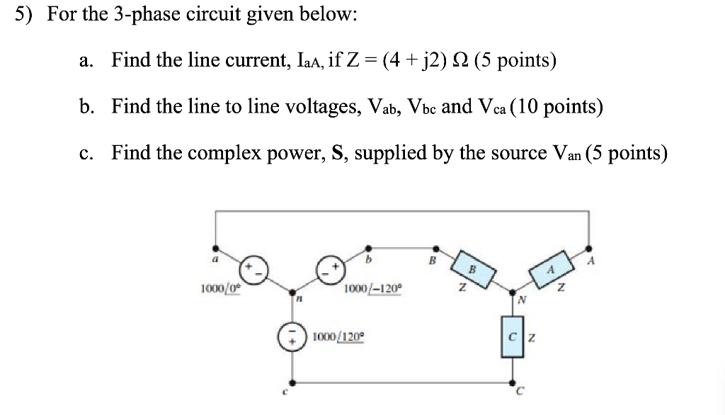 Solved For the 3-phase circuit given below: a. Find the line | Chegg.com
