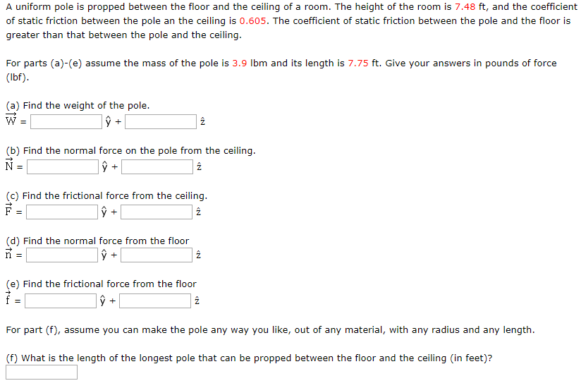 Solved A Uniform Pole Is Propped Between The Floor And Th