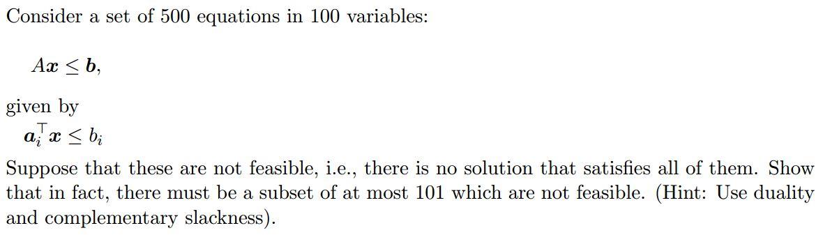 Solved Consider a set of 500 equations in 100 variables: Ax | Chegg.com