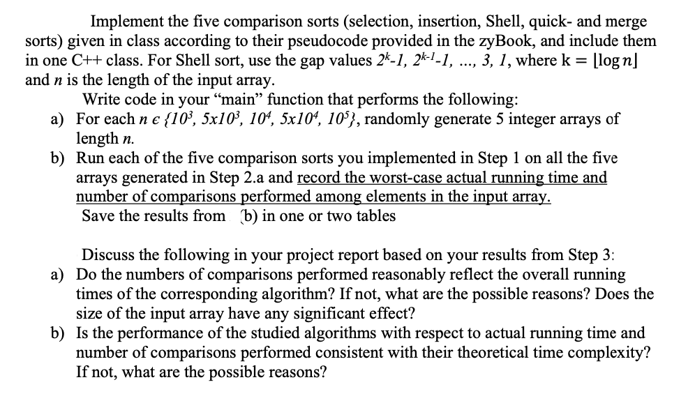 Solved Implement the five comparison sorts (selection, | Chegg.com