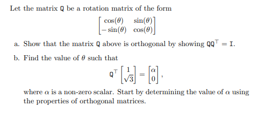 Solved Let the matrix Q be a rotation matrix of the form | Chegg.com