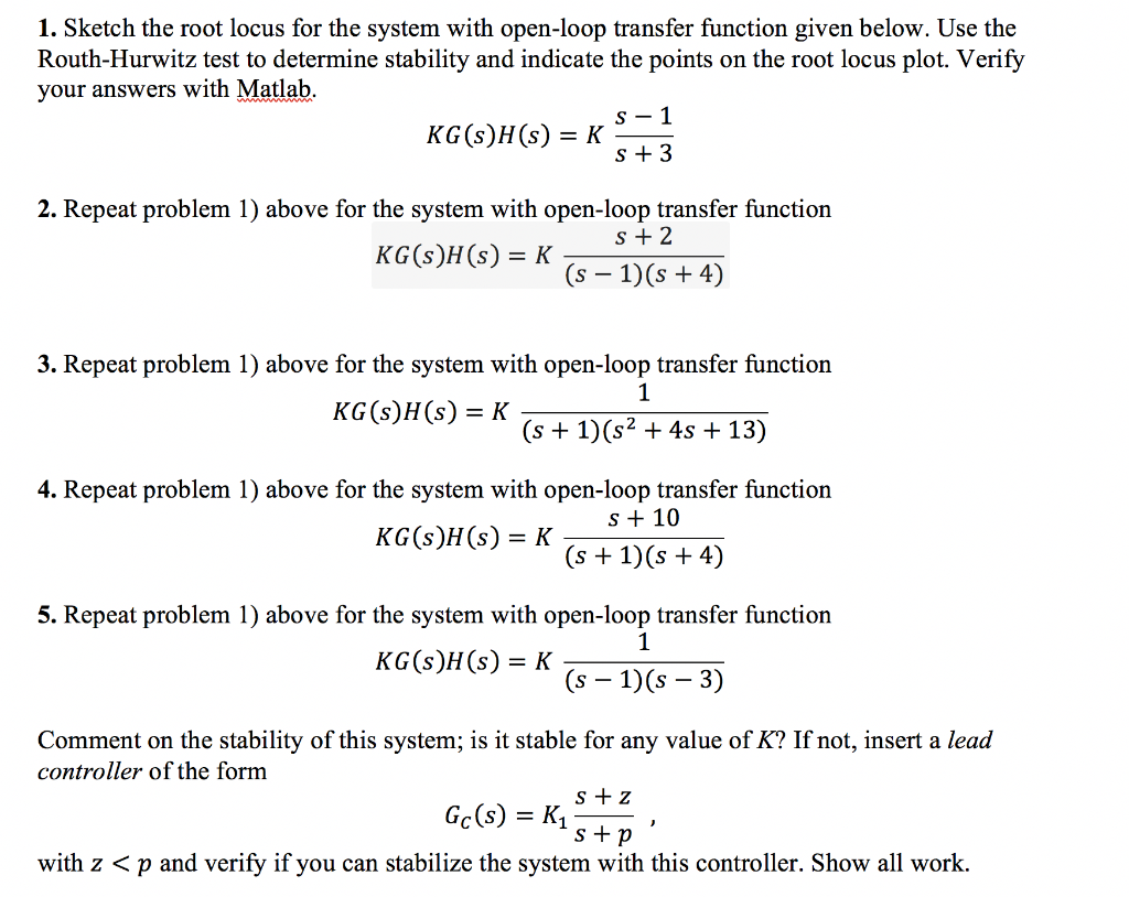 Solved 1 Sketch The Root Locus For The System With Chegg