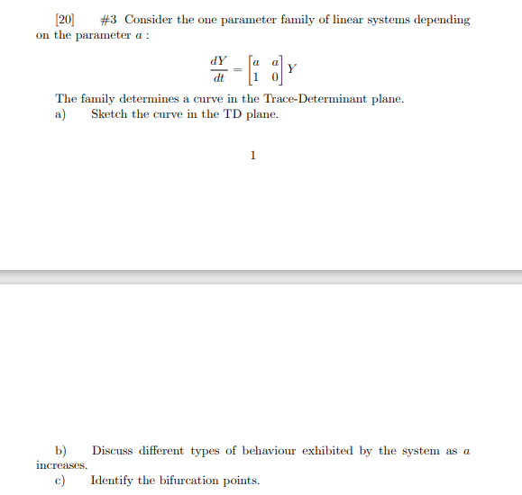 Solved A [20] #3 Consider The One Parameter Family Of Linear | Chegg.com