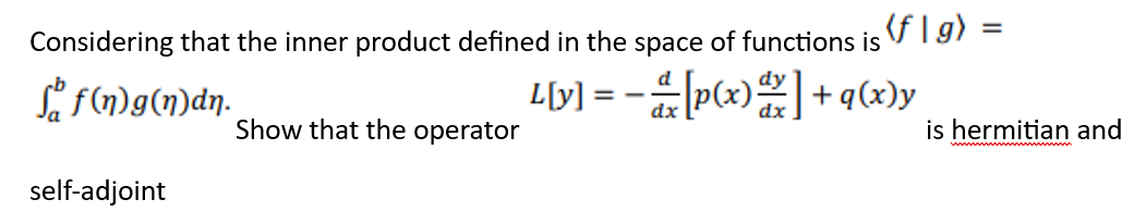 Solved Considering that the inner product defined in the | Chegg.com
