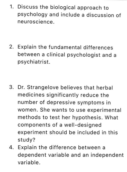 Solved 1. Discuss the biological approach to psychology and