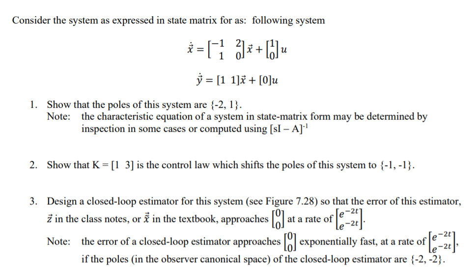 Solved Consider the system as expressed in state matrix for | Chegg.com
