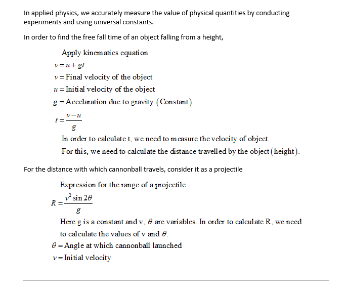 In applied physics, we accurately measure the value of physical quantities by conducting experiments and using universal cons