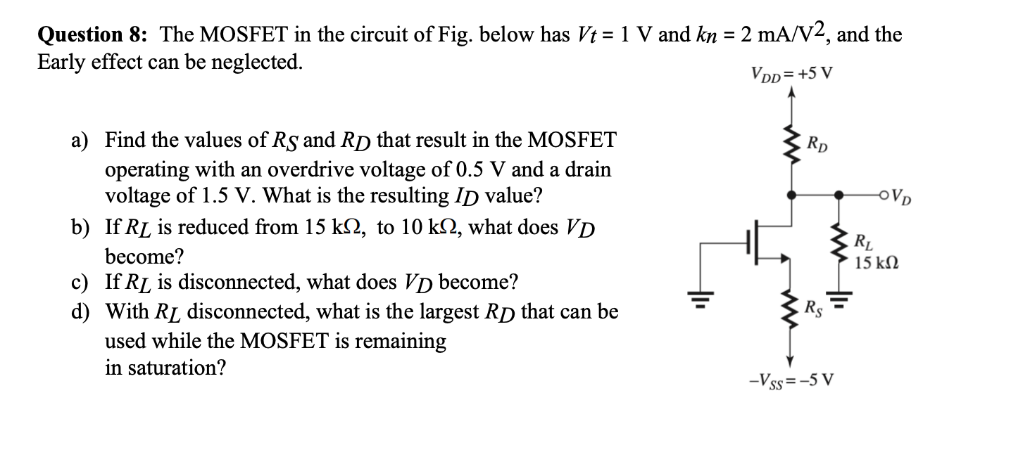 Solved Question The MOSFET In The Circuit Of Fig Below Chegg Com