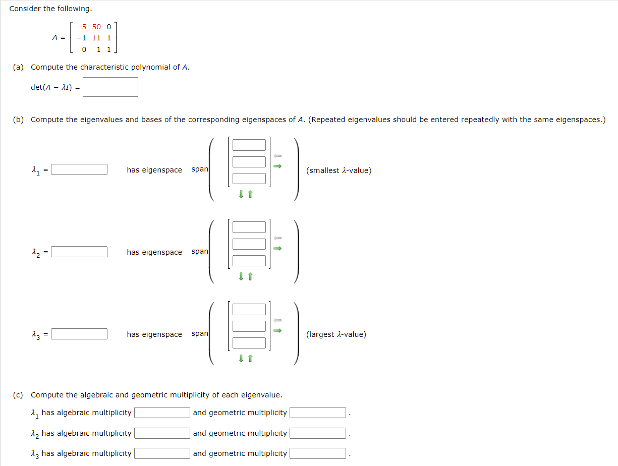 Solved Consider The Following. A=⎣⎡−5−1050111011⎦⎤ (a) | Chegg.com