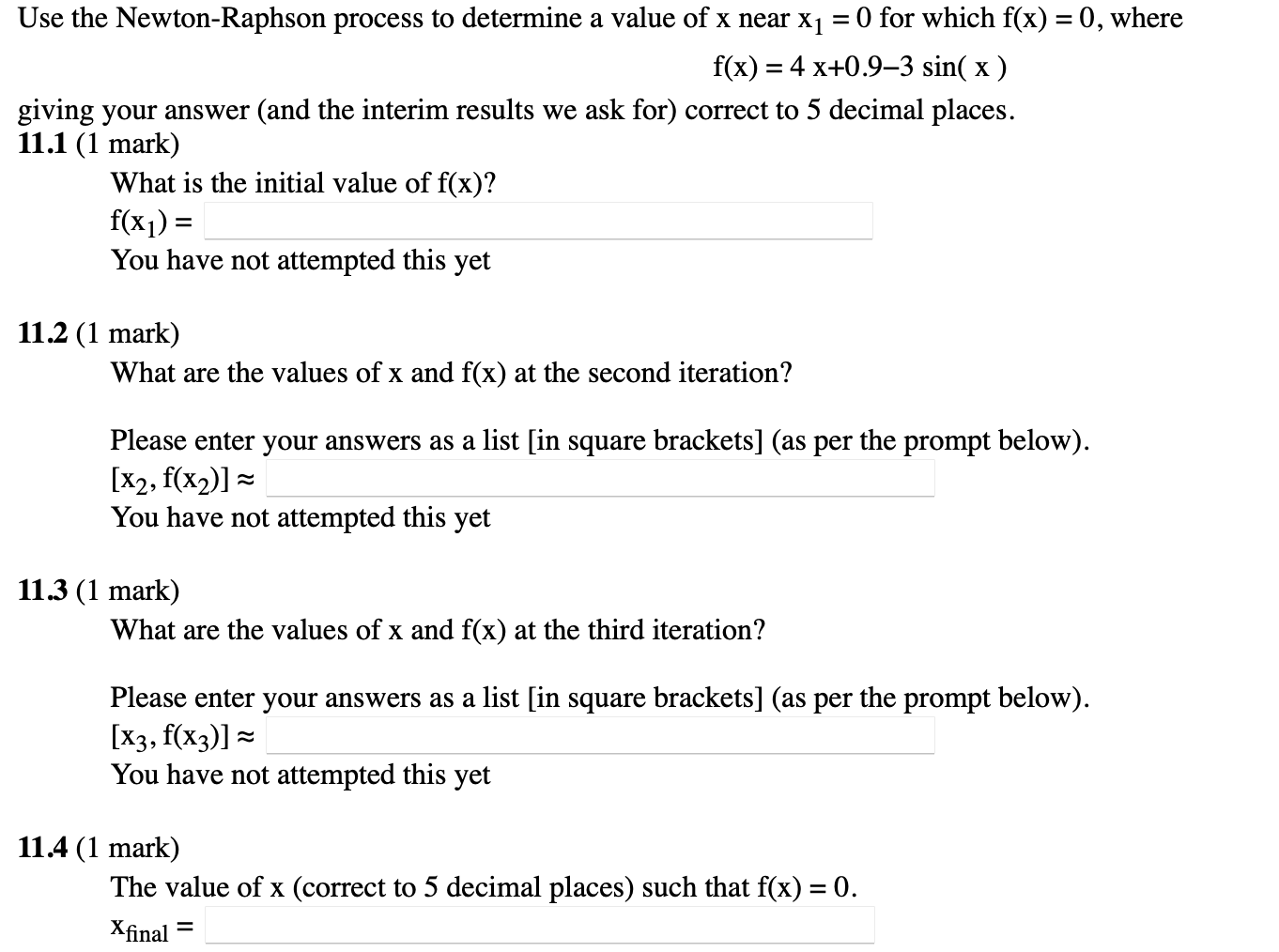 Solved Use the Newton-Raphson process to determine a value | Chegg.com
