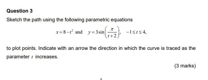 Solved Sketch the path using the following parametric | Chegg.com