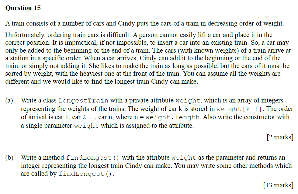 Question 15 A train consists of a number of cars and Cindy puts the cars of a train in decreasing order of weight. Unfortunat