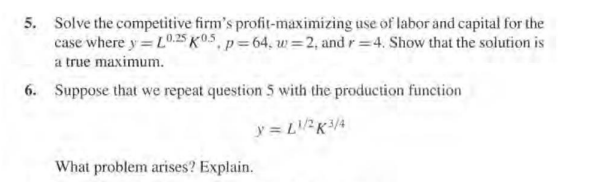 Solved 5. Solve The Competitive Firm's Profit-maximizing Use | Chegg.com