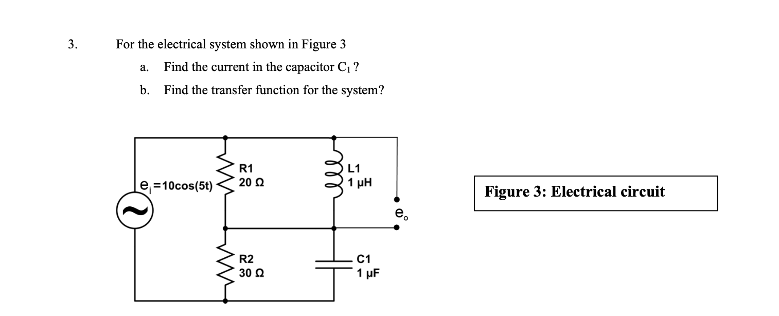 Solved 3. For the electrical system shown in Figure 3 a. | Chegg.com