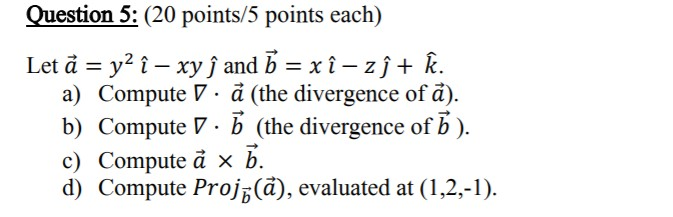 Solved Question 5 Points 5 Points Each Let A Y2 I Chegg Com