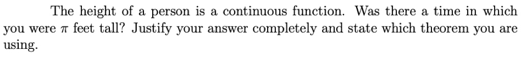 Solved The height of a person is a continuous function. Was | Chegg.com