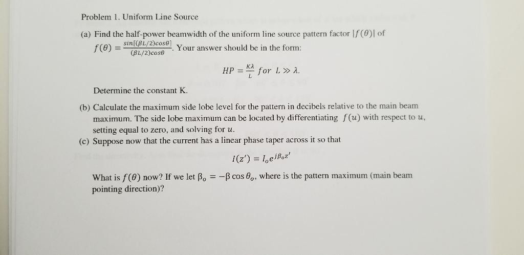 Problem 1. Uniform Line Source (a) Find the | Chegg.com